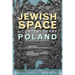 Jewish Space in Contemporary Poland