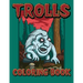 Trolls Coloring Book