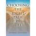 Choosing the Right Path in Life