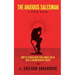 The Anxious Salesman: A Field Guide: How to Transform Your Inner Critic into a Championship Coach