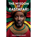 The Wisdom of Rastafari