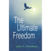 The Ultimate Freedom