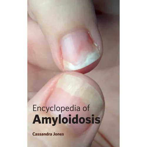 Encyclopedia of Amyloidosis