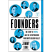 The Founders: The Story of Paypal and the Entrepreneurs Who Shaped Silicon Valley