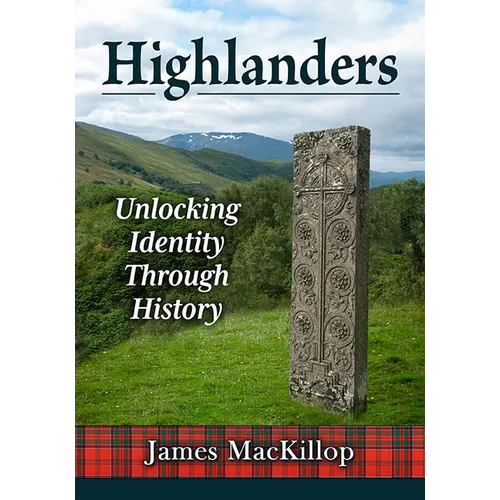Highlanders: Unlocking Identity Through History