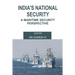 India's National Security: A Maritime Security Perspective