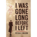 I Was Gone Long Before I Left: What Living in the Monastery for Twenty-Five Years Taught Me about Life