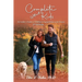 Complete Without Kids: 2nd Edition An Insider's Guide to Childfree Living by Choice or by Chance