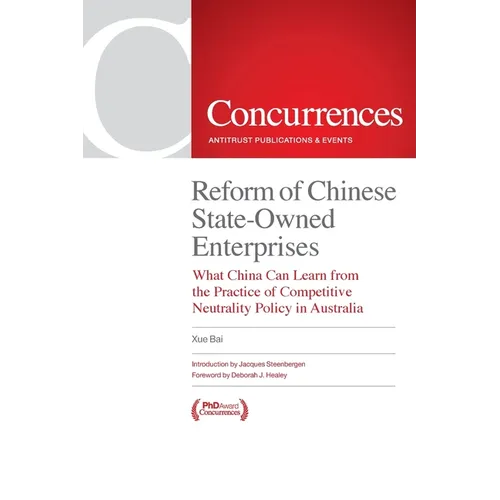 Reform of Chinese State-Owned Enterprises: What China Can Learn from the Practice of Competitive Neutrality Policy in Australia