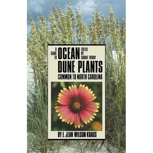 Guide to Ocean Dune Plants Common to North Carolina