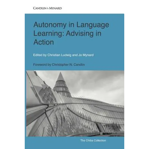 Autonomy in Language Learning: Advising in Action