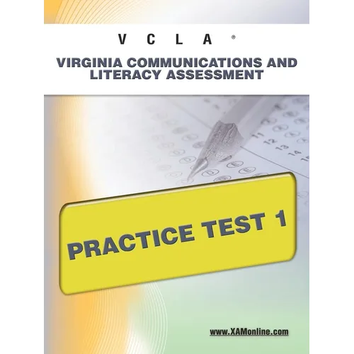 Vcla Virginia Communication and Literacy Assessment Practice Test 1