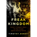 Freak Kingdom: Hunter S. Thompson's Manic Ten-Year Crusade Against American Fascism