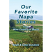 Our Favorite Napa Stories: From Wine Country in Shorts