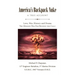 America's Backpack Nuke: A True Account: Love, War, History and Drama - The Mission Was Far Beyond the Call!