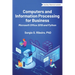 Computers and Information Processing for Business: Microsoft Office 2019 and Python