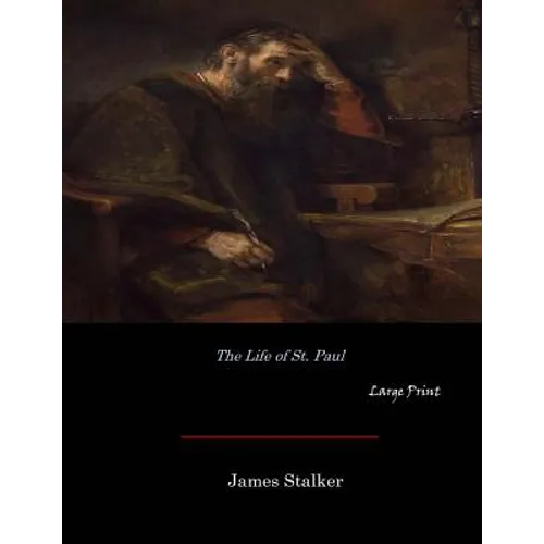 The Life of St. Paul: Large Print