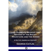 Last Rambles Amongst the Indians of the Rocky Mountains and the Andes: A Native American History