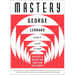 Mastery: The Keys to Success and Long-Term Fulfillment