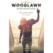 Woodlawn: One Hope. One Dream. One Way.