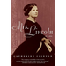 Mrs. Lincoln: A Life