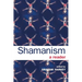 Shamanism: A Reader