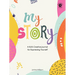 My Story: A Kid's Creative Journal for Expressing Yourself