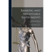 Banking and Negotiable Instruments: a Manual of Practical Law