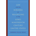 Law and the Borders of Belonging in the Long-Ninteenth-Century United States