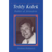 Teddy Kollek: Builder of Jerusalem