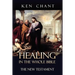 Healing in the Whole Bible - New Testament