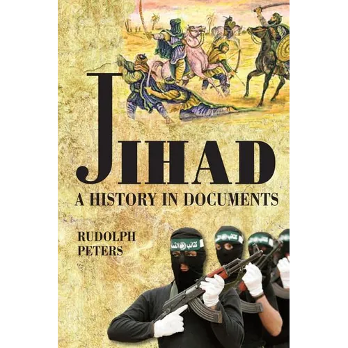 Jihad A History in Documents