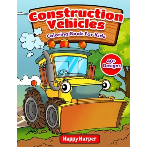 Construction Vehicles Coloring Book