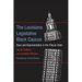 The Louisiana Legislative Black Caucus: Race and Representation in the Pelican State