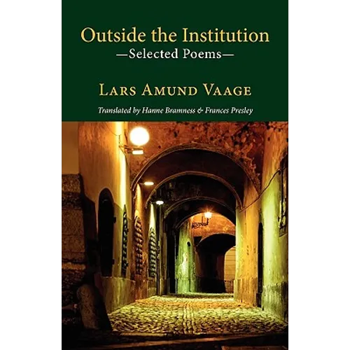 Outside the Institution - Selected Poems