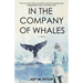 In the Company of Whales