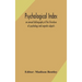 Psychological index; an annual bibliography of the literature of psychology and cognate subjects
