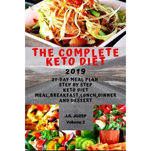 The complete Keto Diet 2019: 21-day meal plan step by step Keto Diet Meal, Keto breakfast, Keto lunch, Keto dinner and Keto dessert