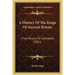 A History Of The Kings Of Ancient Britain: From Brutus To Cadwaladr (1862)