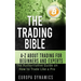 The Trading Bible: A-Z about Trading for Beginners and Experts: The Authoritative Guide on How to Trade Like a Pro