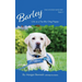 Barley, Life as a Facility Dog Puppy: Book 4