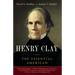 Henry Clay: The Essential American