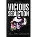 Vicious Seduction