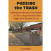 PASSING the TRASH: Covering Up Educators' Sex Crimes - and How a Superintendent Was Caught after Decades of Lies