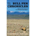 Bull Pen Chronicles: I-Witnessed Brouhaha of a Stony Mountain Game Warden