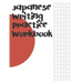 Japanese Writing Practice Workbook: Genkouyoushi Paper For Writing Japanese Kanji, Kana, Hiragana And Katakana Letters