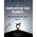 A Dweller on Two Planets