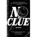 No Clue