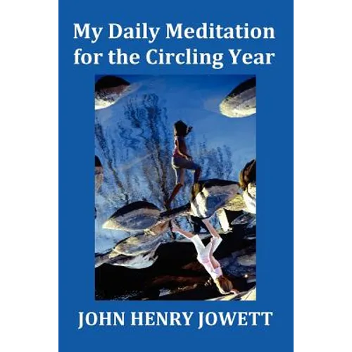 My Daily Meditation for the Circling Year - With Index of Bible Verses