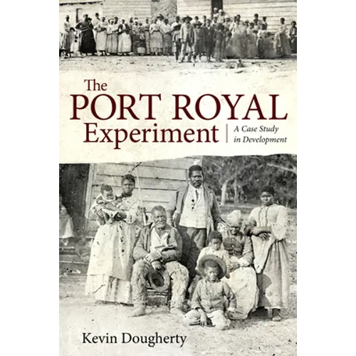 Port Royal Experiment: A Case Study in Development